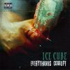 Ice Cube - Everythangs Currupt cover