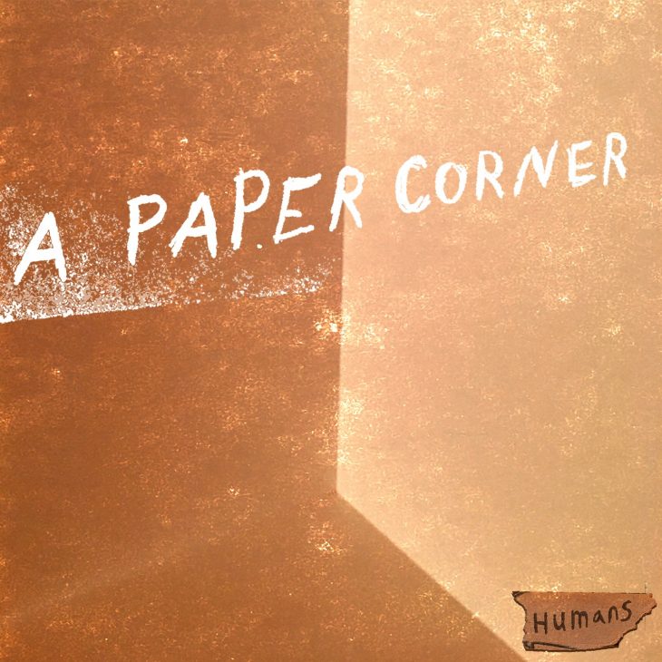 A Paper Corner's first EP, "Humans"